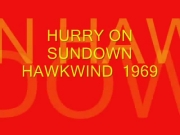 Hurry On Sundown - Hawkwind - 1969 (HQ)