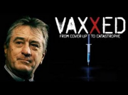 Vaxxed: From Cover-Up to Catastrophe (2016) BANNED IN AUSTRALIA!